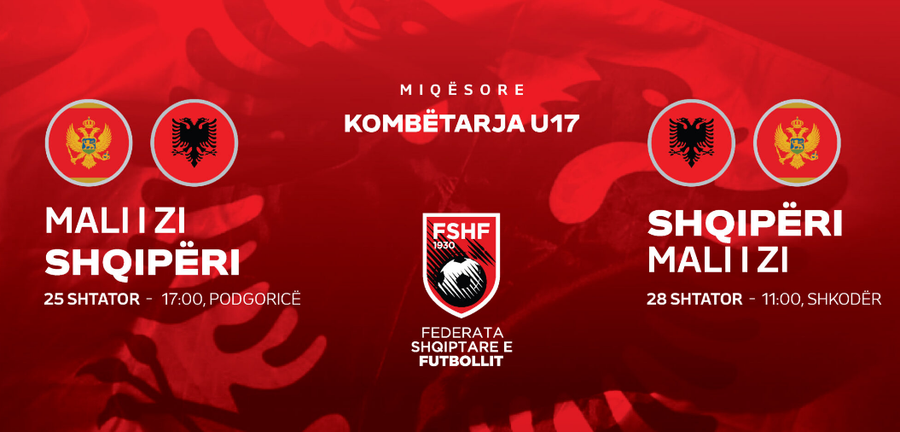 dy-miqesore-ne-shtator-kombetarja-u-17-perballet-me-malin-e-zi-u-17